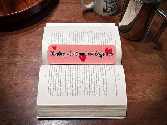 Thinking About My Book Boyfriends Bookmark